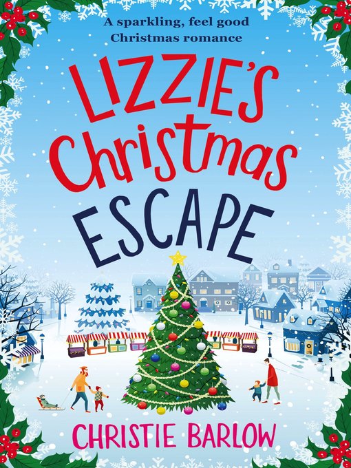 Title details for Lizzie's Christmas Escape by Christie  Barlow - Wait list
